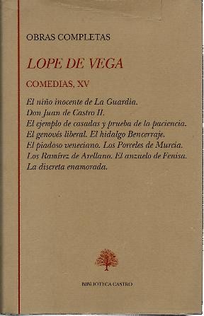 COMEDIAS, XV. EL NIO INOCENTE DE LA GUARDIA. DON JUAN DE CASTRO II. EL EJEMPLO DE CASADAS Y PRUEBA DE LA PACIENCIA. EL GENOVES LIBERAL. EL HIDALGO BENCERRAJE. EL PIADOSO VENECIANO. LOS PORCELES DE MURCIA. LOS RAMIREZ DE ARELLANO.