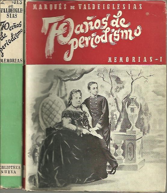 SETENTA A�OS DE PERIODISMO. MEMORIAS.
