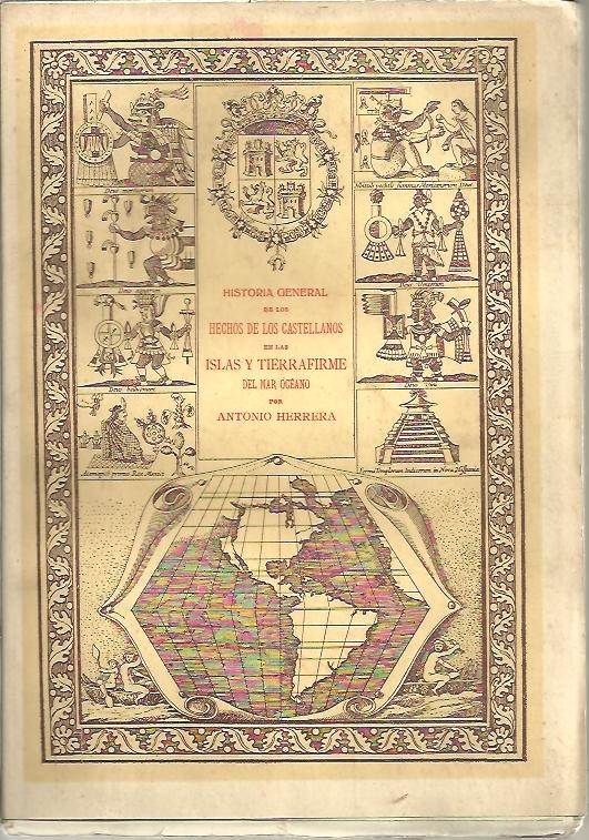 HISTORIA GENERAL DE LOS HECHOS DE LOS CASTELLANOS EN LAS ISLAS Y TIERRAFIRME DEL MAR OCEANO. TOMO III.