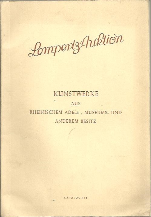 BEMERKENSWERTES ALTES KUNSTHANDWERK GEMALDE ALTER UND NEUZEITLICHER MEISTER ANTIKE MOBEL, ORIENTTEPPICHE U.V.A. AUS RHEINISCHEM ADELS-, MUSEUMS- UND ANDEREM KUNSTBESITZ.