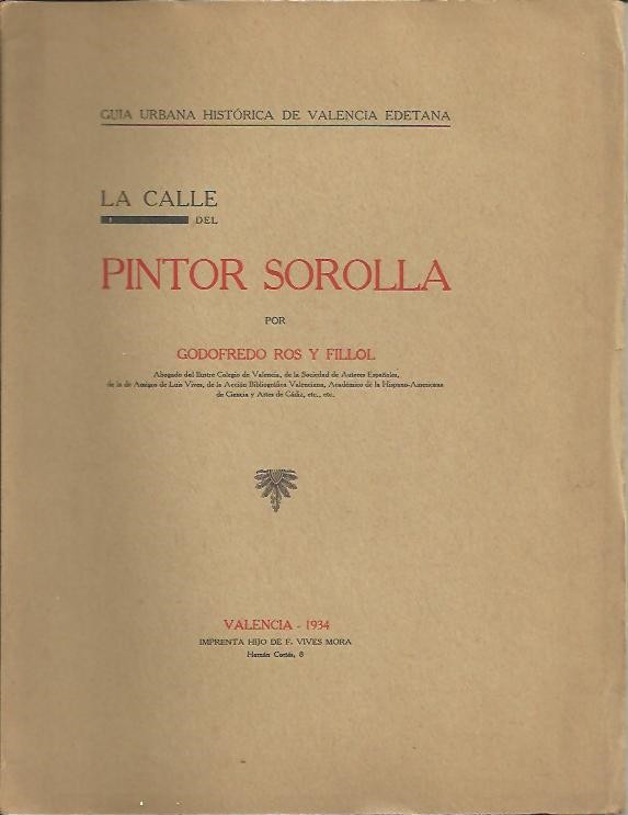 LA CALLE DEL PINTOR SOROLLA.