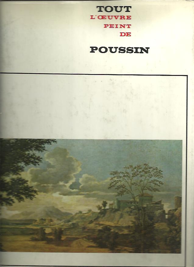 TOUT L'OEUVRE PEINT DE POUSSIN.