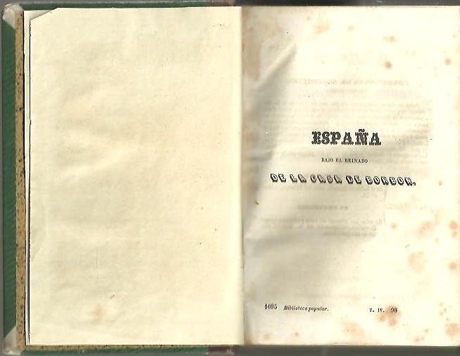 ESPAA BAJO EL REINADO DE LA CASA DE BORBON. DESDE 1700, EN QUE SUBIO AL TRONO FELIPE V, HASTA LA MUERTE DE CARLOS III, ACAECIDA EN 1788.