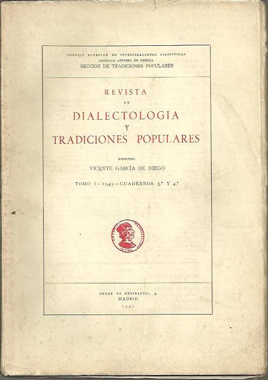 REVISTA DE DIALECTOLOGIA Y TRADICIONES POPULARES. TOMO I. 1945. CUADERNOS 3 Y 4.