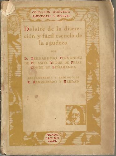DELEITE DE LA DISCRECION Y FACIL ESCUELA DE LA AGUDEZA.