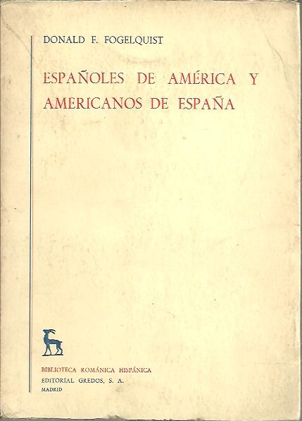 ESPAOLES EN AMERICA Y AMERICANOS EN ESPAA.