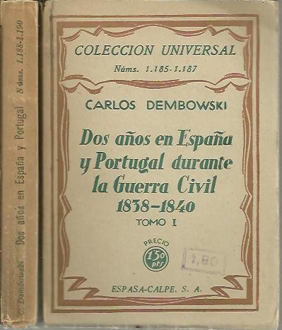 DOS AOS EN ESPAA Y PORTUGAL DURANTE LA GUERRA CIVIL 1838-1840.