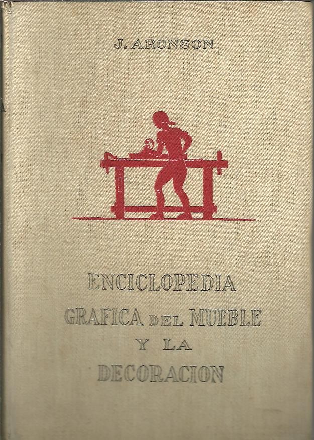 ENCICLOPEDIA GRAFICA DEL MUEBLE Y LA DECORACION.