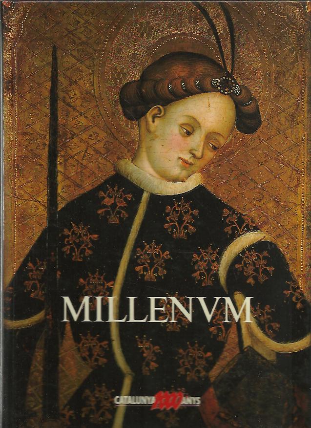 MILLENUM. HISTORIA Y ARTE DE LA IGLESIA CATALANA.