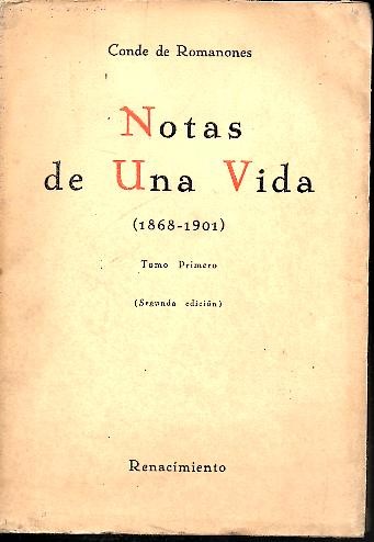 NOTAS DE UNA VIDA. I. (1868-1901). II. (1901-1912).