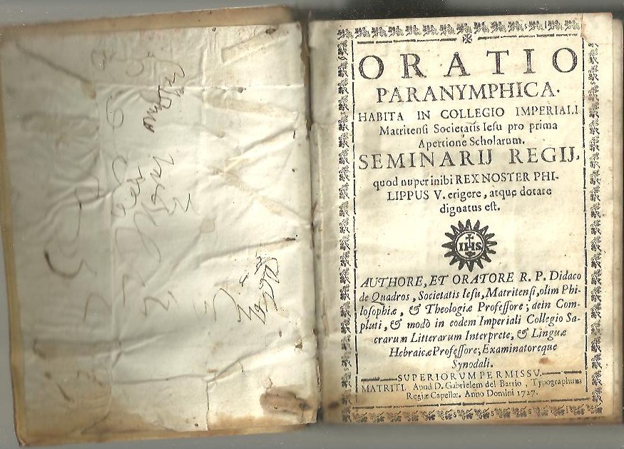 ORATIO PARANYMPHICA, HABITA IN COLLEGIO IMPERIALI, MATRITENSI SOCIETATIS IESU PRO PRIMA APERTIONE SCHOLARUM.