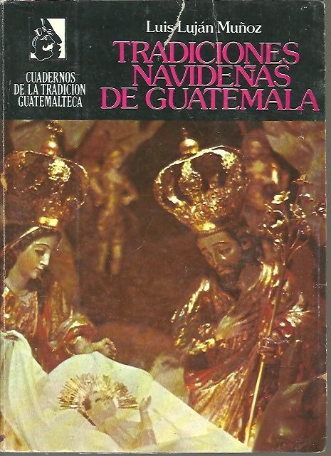 TRADICIONES NAVIDE�AS DE GUATEMALA.