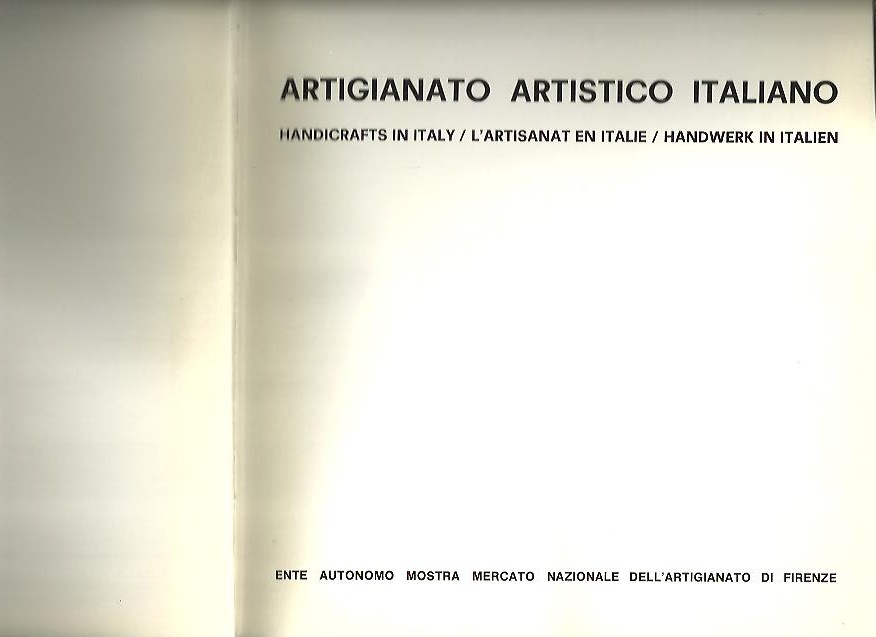 ARTIGIANATO ARTISTICO ITALIANO. HANDICRAFTS IN ITALY. L'ARTISANAT EN ITALIE. HANDWERK IN ITALIEN.