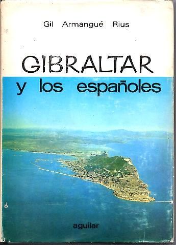 GIBRALTAR Y LOS ESPAOLES.