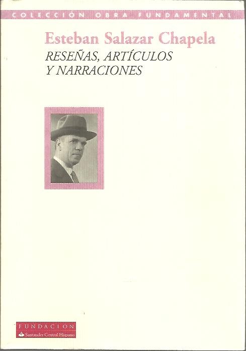 RESEAS, ARTICULOS Y NARRACIONES. ANTOLOGIA 1926-1964.