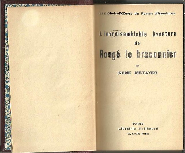 L'INVRAISEMBLABLE AVENTURE DE ROUGE LE BRACONNIER.