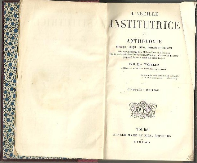 L'ABEILLE INSTITUTRICE OU ANTHOLOGIE HEBRAIQUE, GRECQUE, LATINE, FRANAISE ET ETRANGERE.