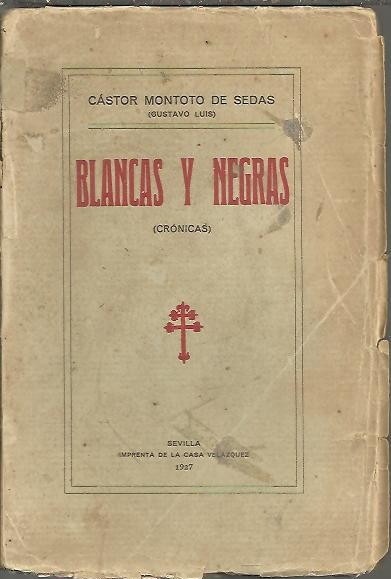 BLANCAS Y NEGRAS. (CRONICAS).