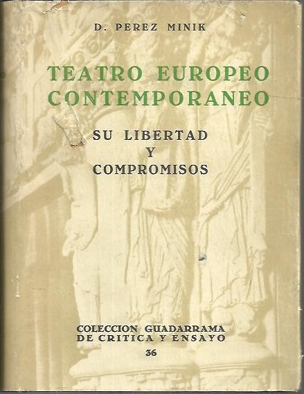 TEATRO EUROPEO CONTEMPORANEO. SU LIBERTAD Y COMPROMISO.