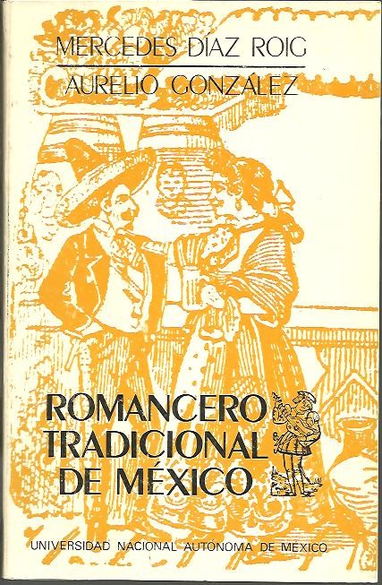 ROMANCERO TRADICIONAL DE MEXICO.
