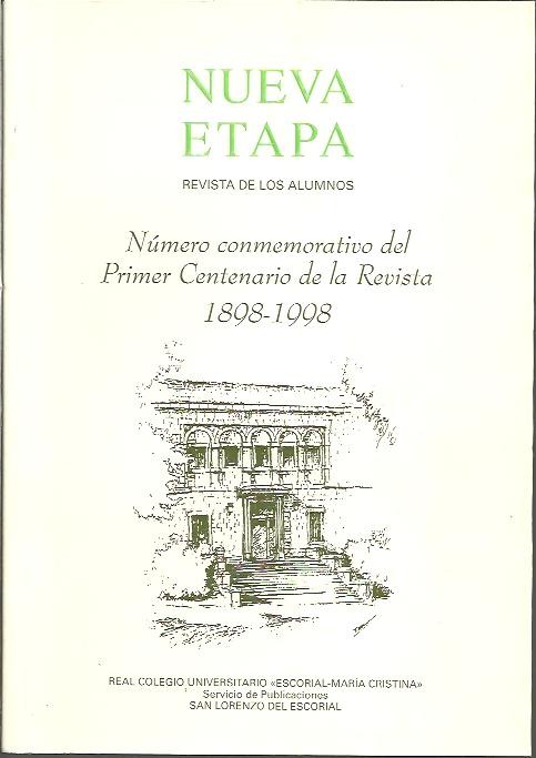NUEVA ETAPA. REVISTA DE LOS ALUMNOS. NUMERO CONMEMORATIVO DEL PRIMER CENTENARIO DE LA REVISTA. 1898-1998.