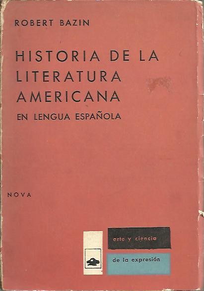HISTORIA DE LA LITERATURA AMERICANA EN LENGUA ESPAOLA.