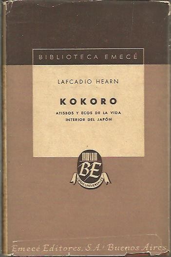 KOKORO, ATISBOS Y ECOS DE LA VIDA INTERIOR DEL JAPON.