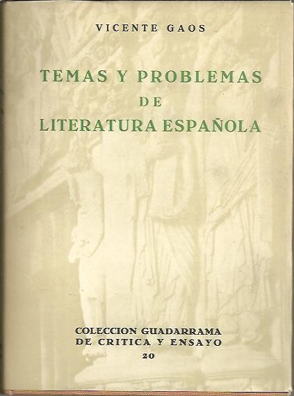 TEMAS Y PROBLEMAS DE LA LITERATURA ESPA�OLA.
