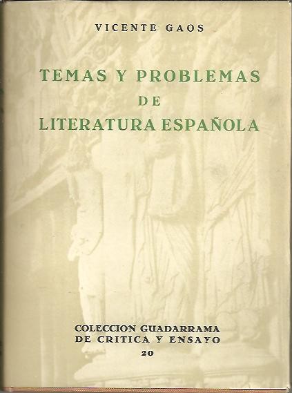 TEMAS Y PROBLEMAS DE LA LITERATURA ESPAÑOLA.