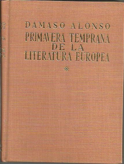 PRIMAVERA TEMPRANA DE LA LITERATURA EUROPEA. LIRICA, EPICA, NOVELA.