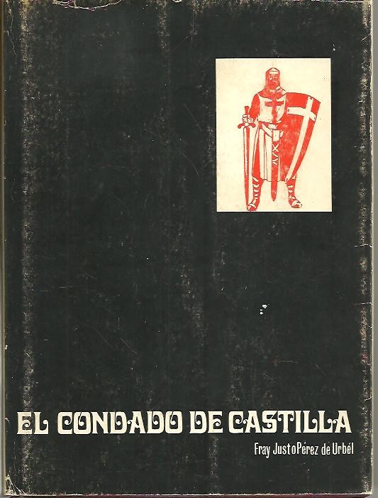 EL CONDADO DE CASTILLA. LOS 300 AOS EN QUE SE HIZO CASTILLA. II.