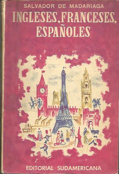 INGLESES, FRANCESES, ESPA�OLES.