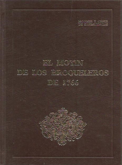 EL MOTIN DE LOS BROQUELEROS DE 1766.