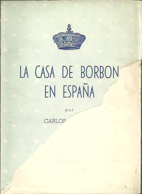 LA CASA DE BORBON EN ESPAA.