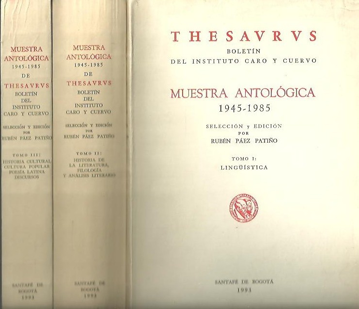 THESAVRVS. BOLETIN DEL INSTITUTO CARO Y CUERVO. I. LING��STICA. II. HISTORIA DE LA LITERATURA, FILOLOGIA Y ANALISIS LITERARIO. III. HISTORIA CULTURAL, CULTURA POPULAR, POESIA LATINA, DISCURSOS.