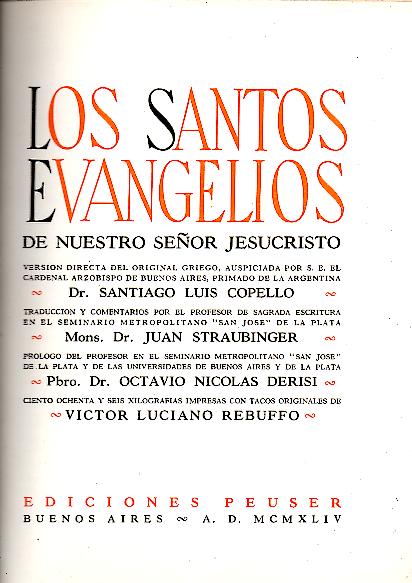 LOS SANTOS EVANGELIOS DE NUESTRO SEOR JESUCRISTO.