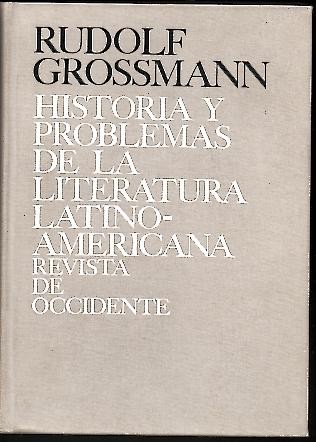 HISTORIA Y PROBLEMAS DE LA LITERATURA LATINO-AMERICANA.