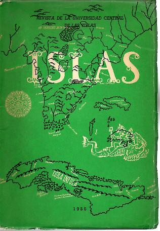 ISLAS. REVISTA DE LA UNIVERSIDAD CENTRAL DE LAS VILLAS. VOL. II. NUM. 1. SEPTIEMBRE-DICIEMBRE, 1959.