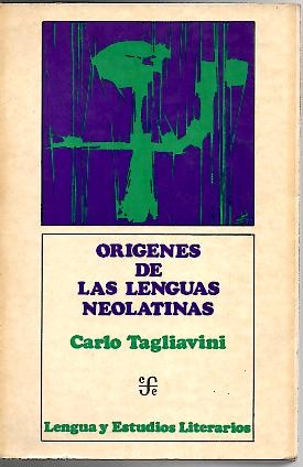 ORIGEN DE LAS LENGUAS NEOLATINAS. INTRODUCCION A LA FILOLOGIA ROMANCE.