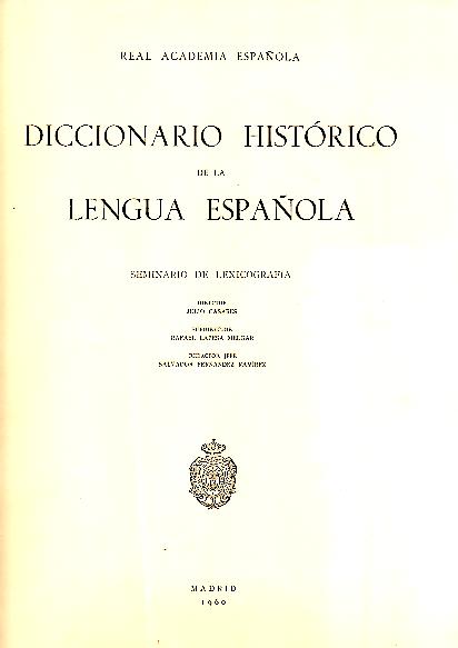 DICCIONARIO HISTORICO DE LA LENGUA ESPAOLA. FASCICULO 1-14.