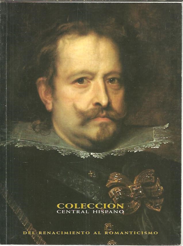 COLECCION CENTRAL HISPANO. I. DEL RENACIMIENTO AL ROMANTICISMO. II. DEL REALISMO A LA ACTUALIDAD.