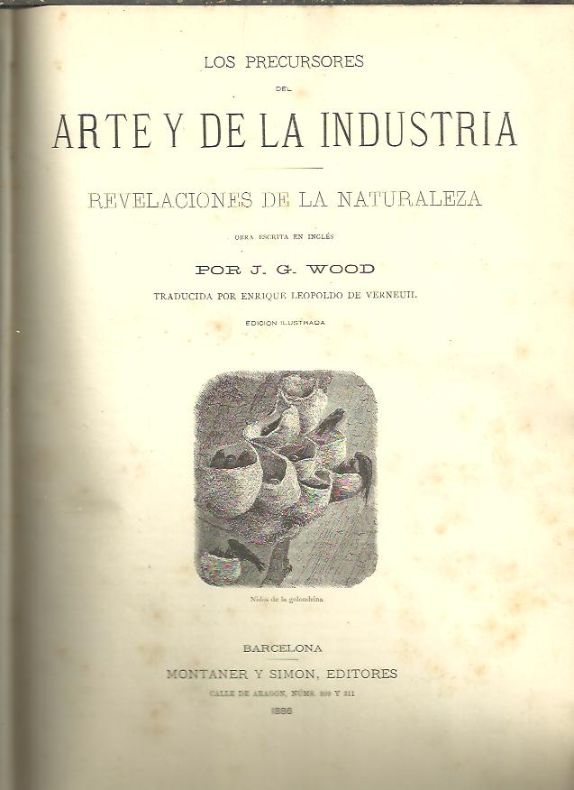 LOS PRECURSORES DEL ARTE Y DE LA INDUSTRIA. REVELACIONES DE LA NATURALEZA.