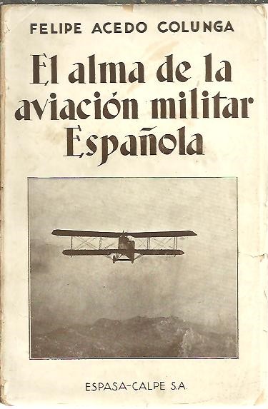 EL ALMA DE LA AVIACION MILITAR ESPAOLA.