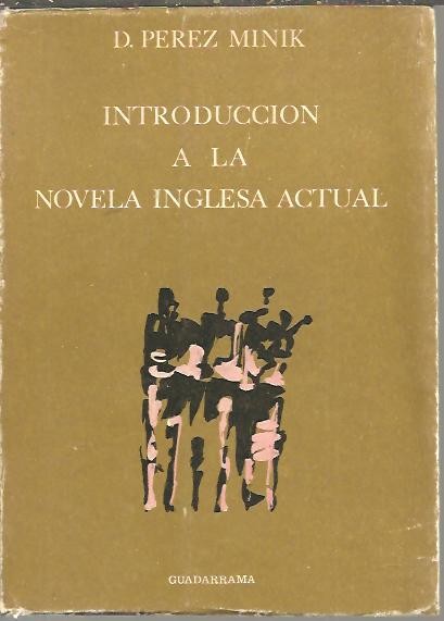 INTRODUCCION A LA NOVELA INGLESA ACTUAL.