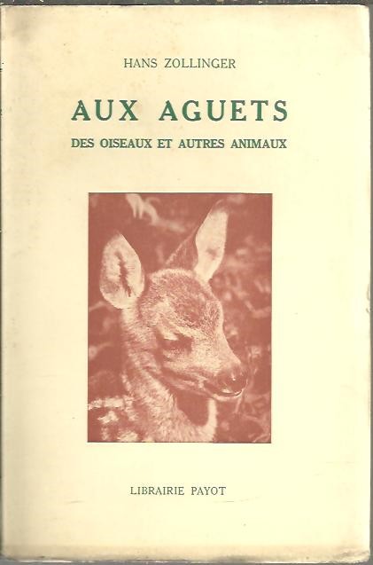 AUX AGUETS. DES OISEAUX ET AUTRES ANIMAUX.