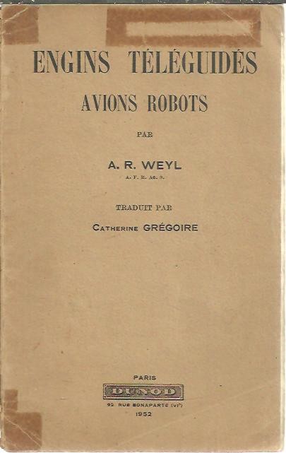 ENGINS TELEGUIDES. AVIONS ROBOTS.