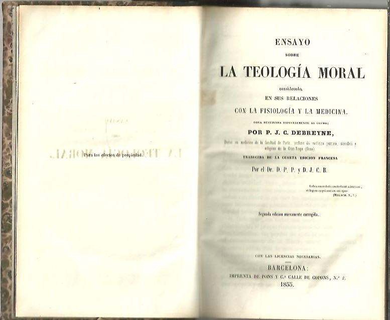 ENSAYO SOBRE LA TEOLOGIA MORAL CONSIDERADA EN SUS RELACIONES CON LA FISIOLOGIA Y LA MEDICINA.