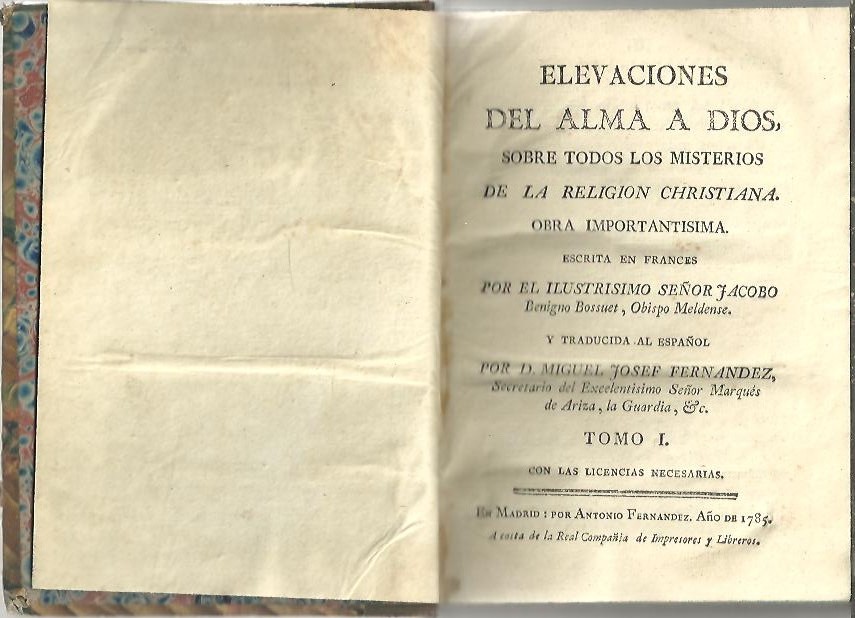 ELEVACIONES DEL ALMA A DIOS, SOBRE TODOS LOS MISTERIOS DE LA RELIGION CHRISTIANA.