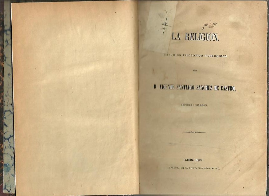 LA RELIGION. ESTUDIOS FILOSOFICO - TEOLOGICOS.