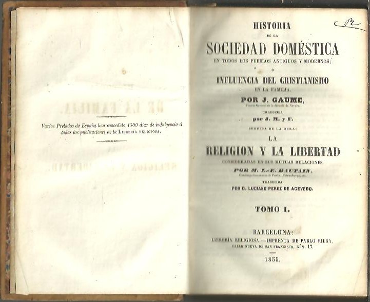 HISTORIA DE LA SOCIEDAD DOMESTICA EN TODOS LOS PUEBLOS ANTIGUOS Y MODERNOS, O INFLUENCIA DEL CRISTIANISMO EN LA FAMILIA.